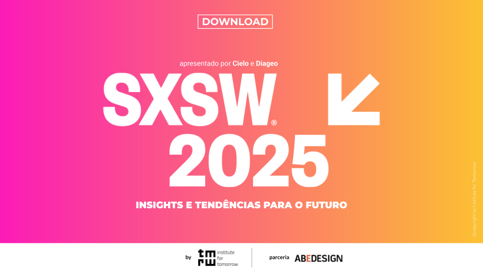 Report SXSW 2025 | Institute for Tomorrow