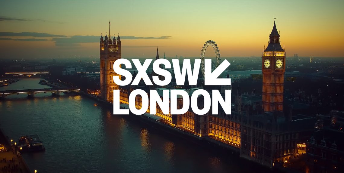 Sxsw london 2025